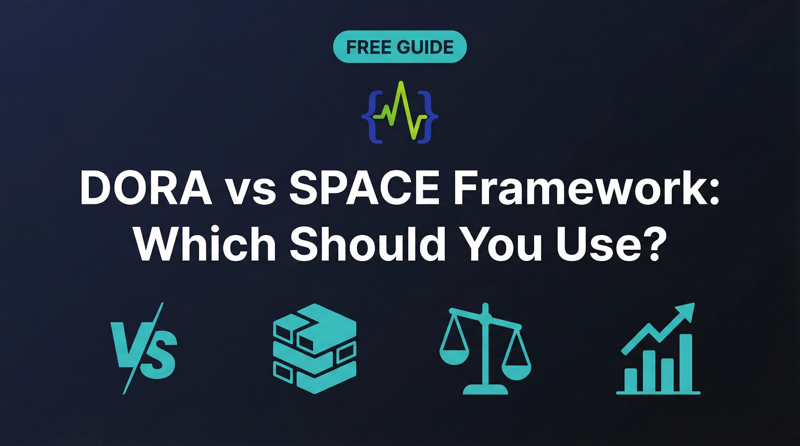 DORA vs SPACE Framework: Which Metrics Framework Should You Use? - visual overview