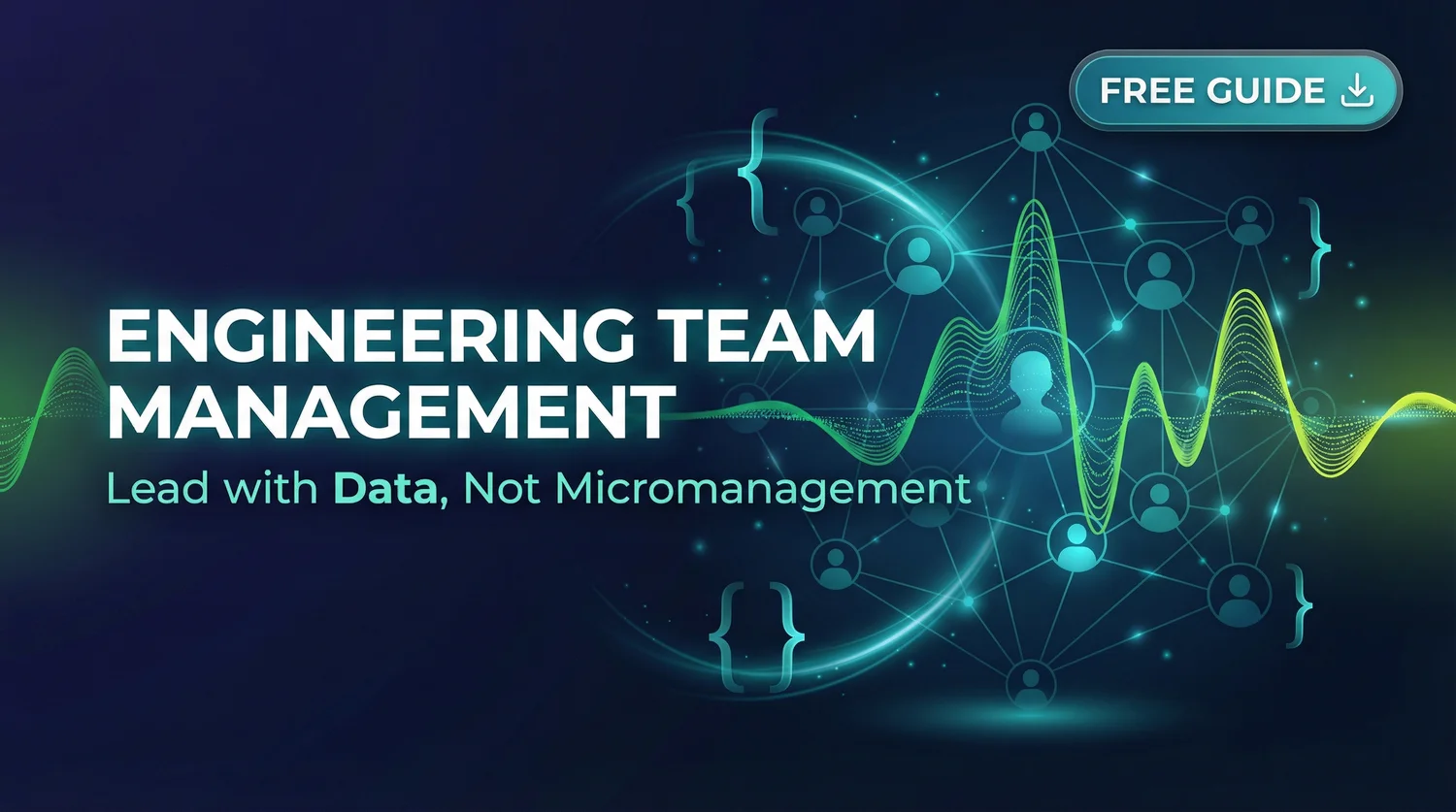 Engineering Team Management: Using Data to Lead Without Micromanaging - visual overview